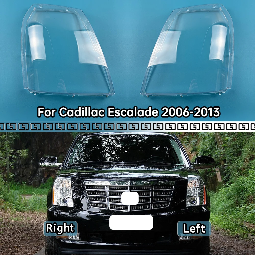 

For Cadillac Escalade 2006-2013 Headlight Shell Headlamp Transparent Lampshade Cover Lens Plexiglass Auto Replacement Parts