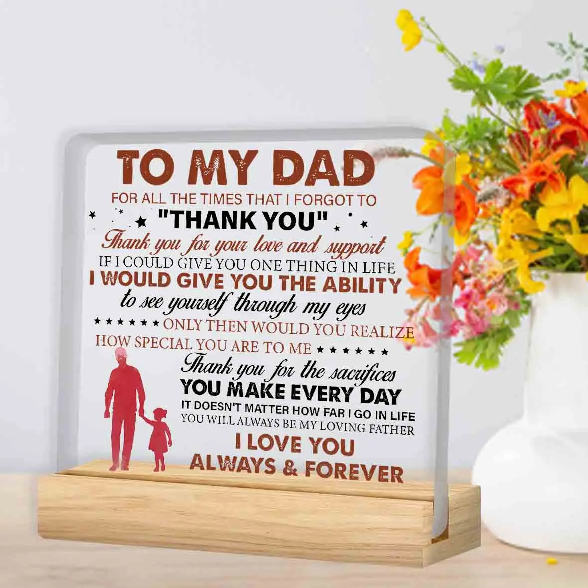 Dad Gifts From Daughter, Gifts for Father Birthday Father's Day, to My Dad I Love You Always and Forever Clear Acrylic Desk