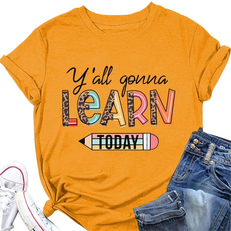 New summer cotton trend Y'all gonna learn today letter print fashion women's short-sleeved vintage crew neck T-shirt