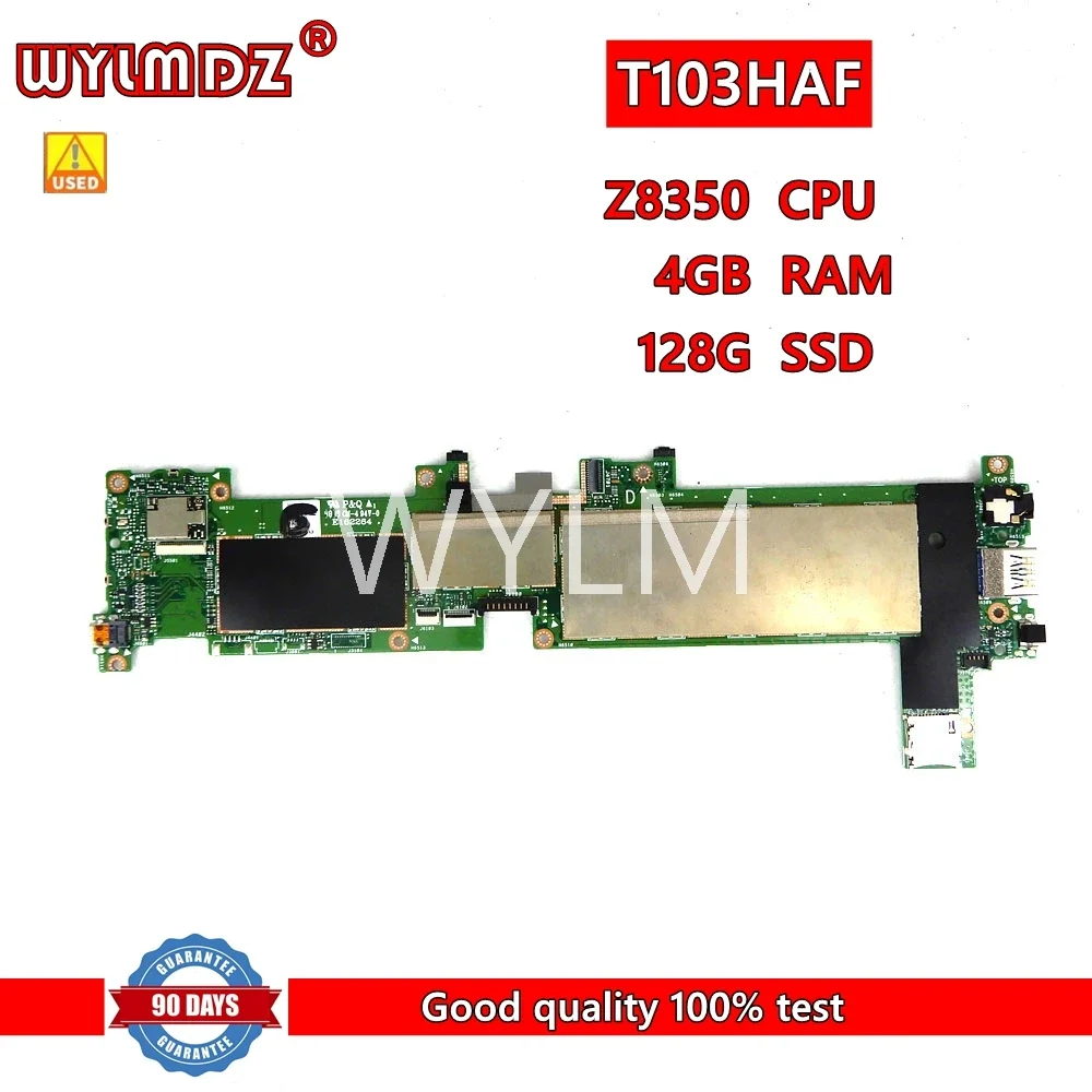 T103HAF Motherboard with Z8350 CPU 4GB RAM 128G-SSD For Asus Transformer Mini T103HAF T103H T103HA Laptop Mainboard Test OK Used