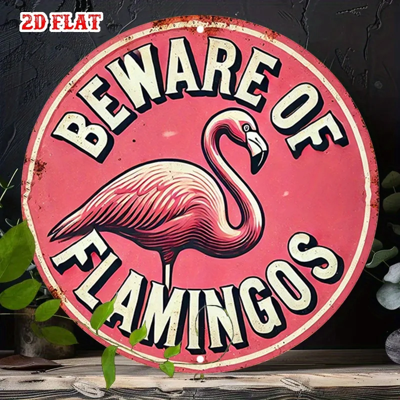 Beware Of Flamingos 2D Flat Round Metal Sign, Pink Flamingo Iron Painting 20x20cm, Retro Wall Plaque Garden Pool Decor