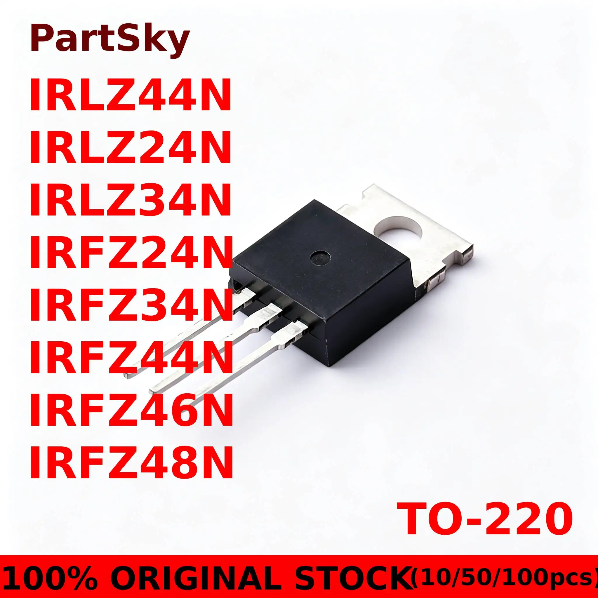 (10/50/100pcs)100% New TO220 IRLZ44N IRLZ24N IRLZ34N IRFZ24N IRFZ34N IRFZ44N IRFZ46N IRFZ48N TO-220 Chipset IN STOCK