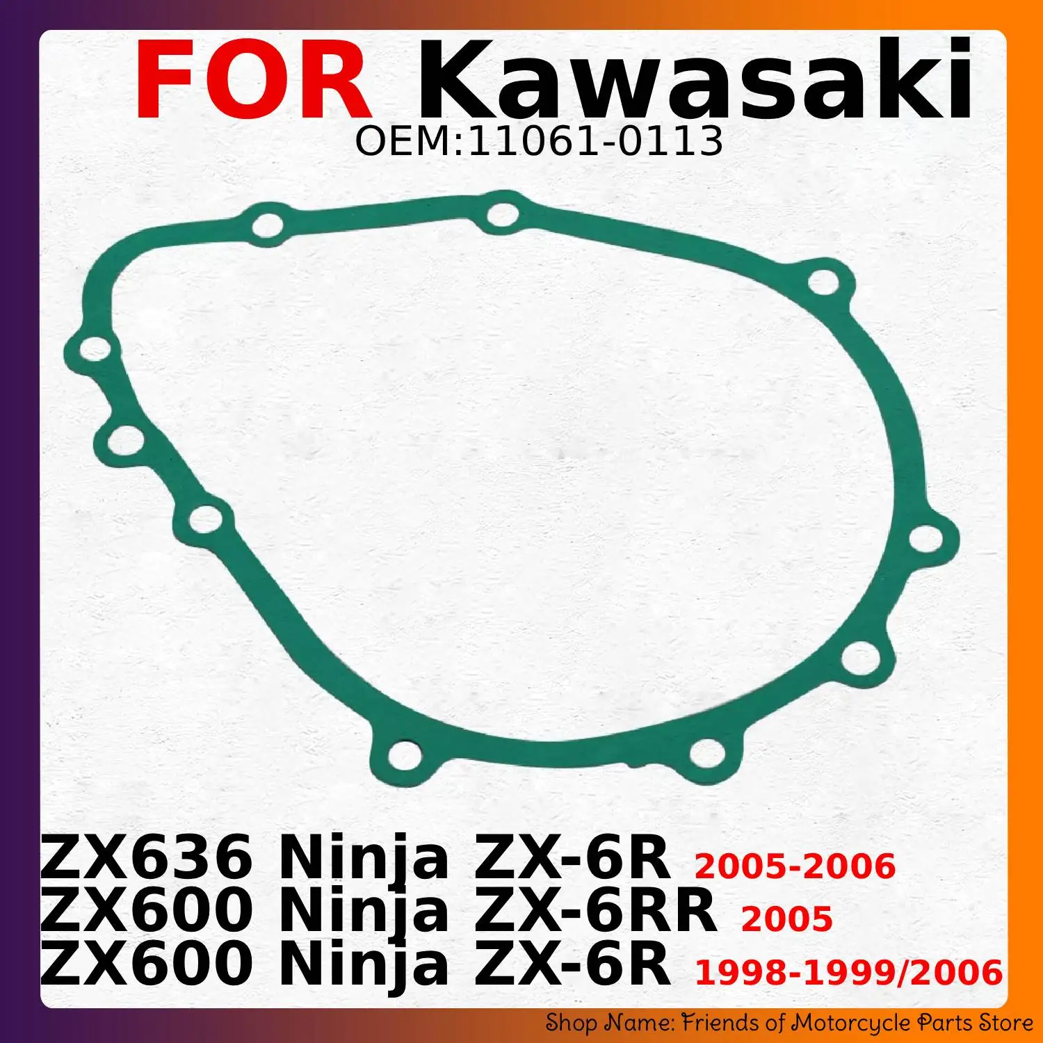 

Motorcycle Generator Cover Gasket For Kawasaki ZX636 ZX600 Ninja ZX-6R ZX-6RR ZX600-G1 ZX600-G2 ZX600N6F ZX600-N1 11061-0113 12V