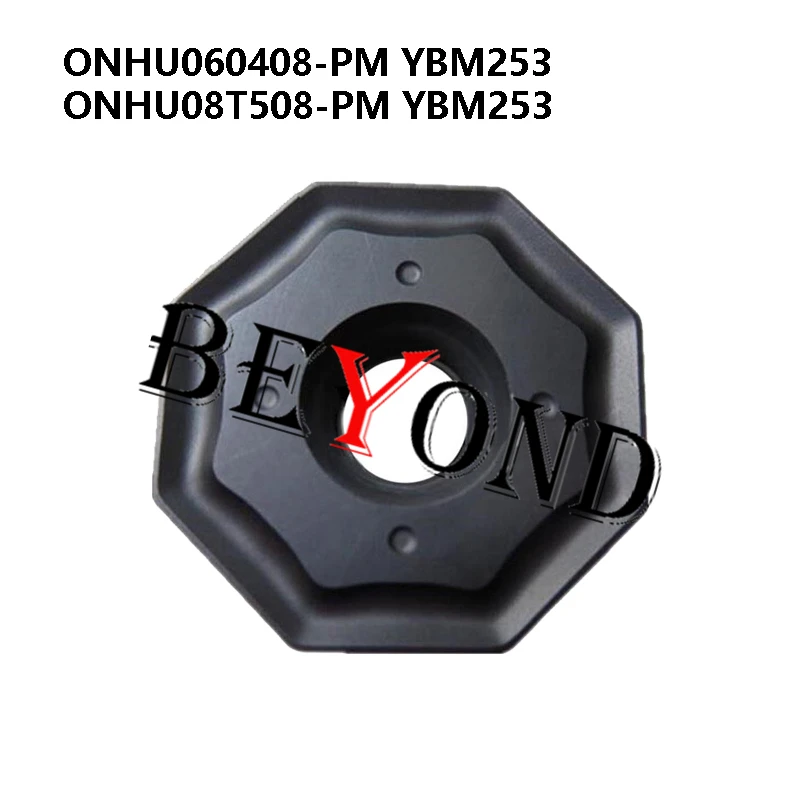 

100% Original Milling Inserts ONHU060408-PM YBM253 ONHU08T508-PM YBM253 Processing Steel And Stainless ONHU 060408 08T508 CNC