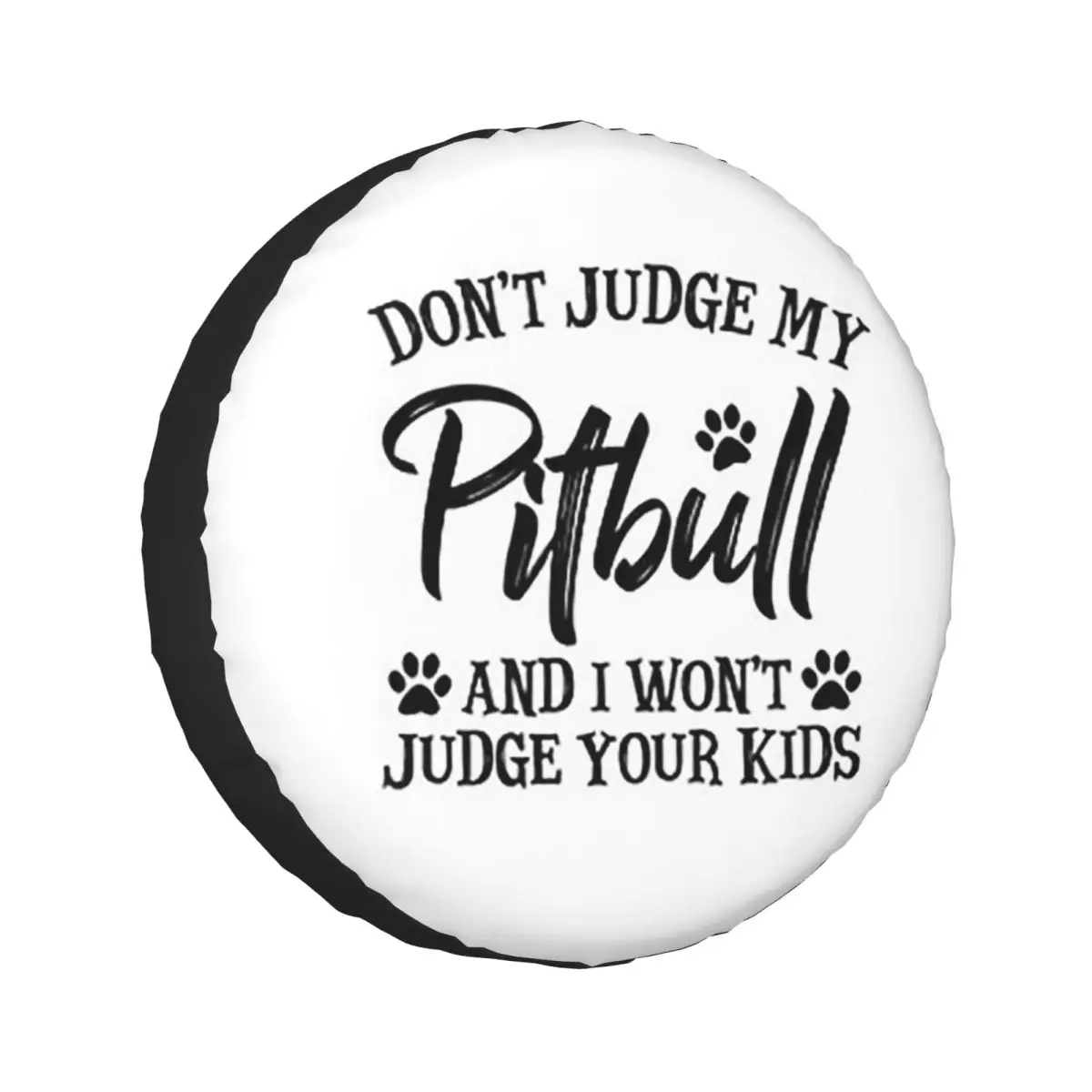 

Custom Sarcastic Pitbull Mom Gift Pit Bull Dad Pittie Dog Lover Spare Tire Cover for Car Vehicle 4x4 Wheel Protector Covers