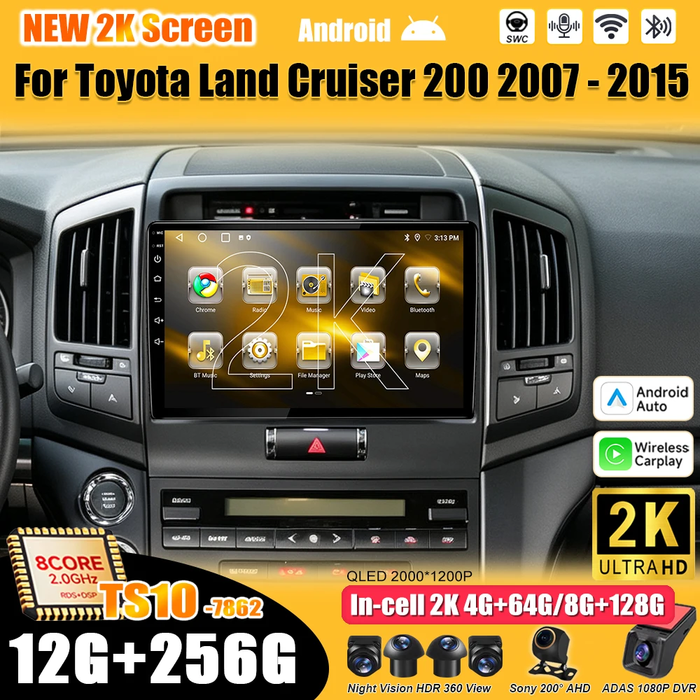 Android 16 For Toyota Land Cruiser 200 2007-2015 Car Radio Stereo Head Unit  Multimedia Video Player GPS Navigation 2K QLED 5G