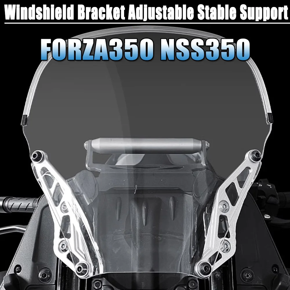 Long Lasting Motorcycle Windshield Bracket Adjustable Stable Support High Strength for YAMAHA FORZA125 FORZA350 NSS350