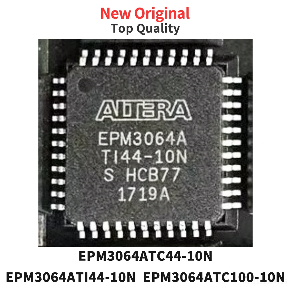 (1 Piece) EPM3064ATC44-10N EPM3064ATI44-10N EPM3064ATC100-10N QFP Original