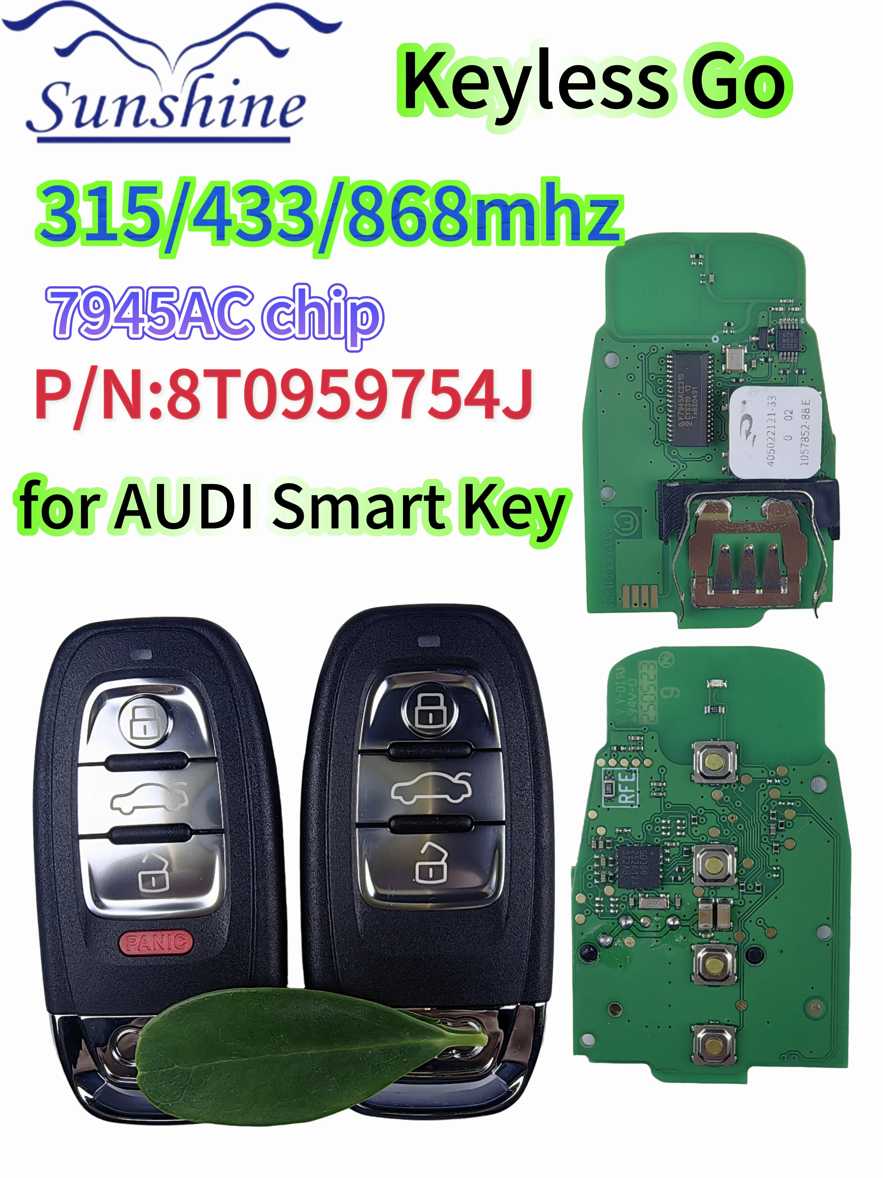 

Sunshine 315/433/868 МГц pcf7945AC чип умный дистанционный автомобильный брелок для Audi A4 A5 A6L A7 A8 Q5 Keyless Go 8T 0959754 J 754D/H/F/C/B