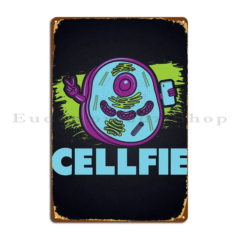 Cellfie Biology Biologist Metal Plaque Poster Cinema Wall Decor Customized Kitchen Vintage Tin Sign Poster