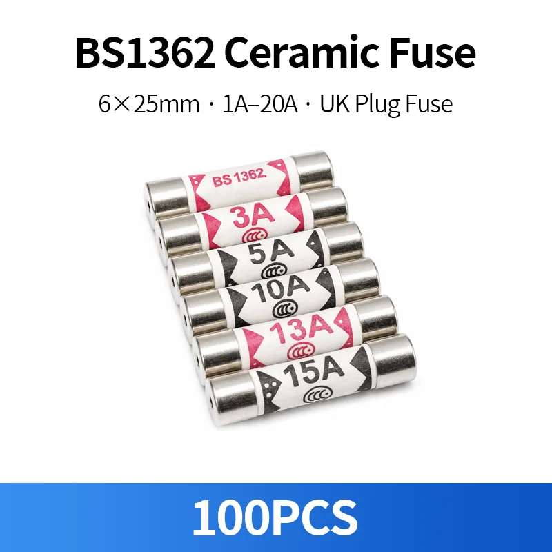 100PCS BS1362 6x25mm British Ceramic Fuse 1A 2A 3A 5A 10A 13A 15A 20A Domestic House Hold Mains Plug Cartridge Fuses