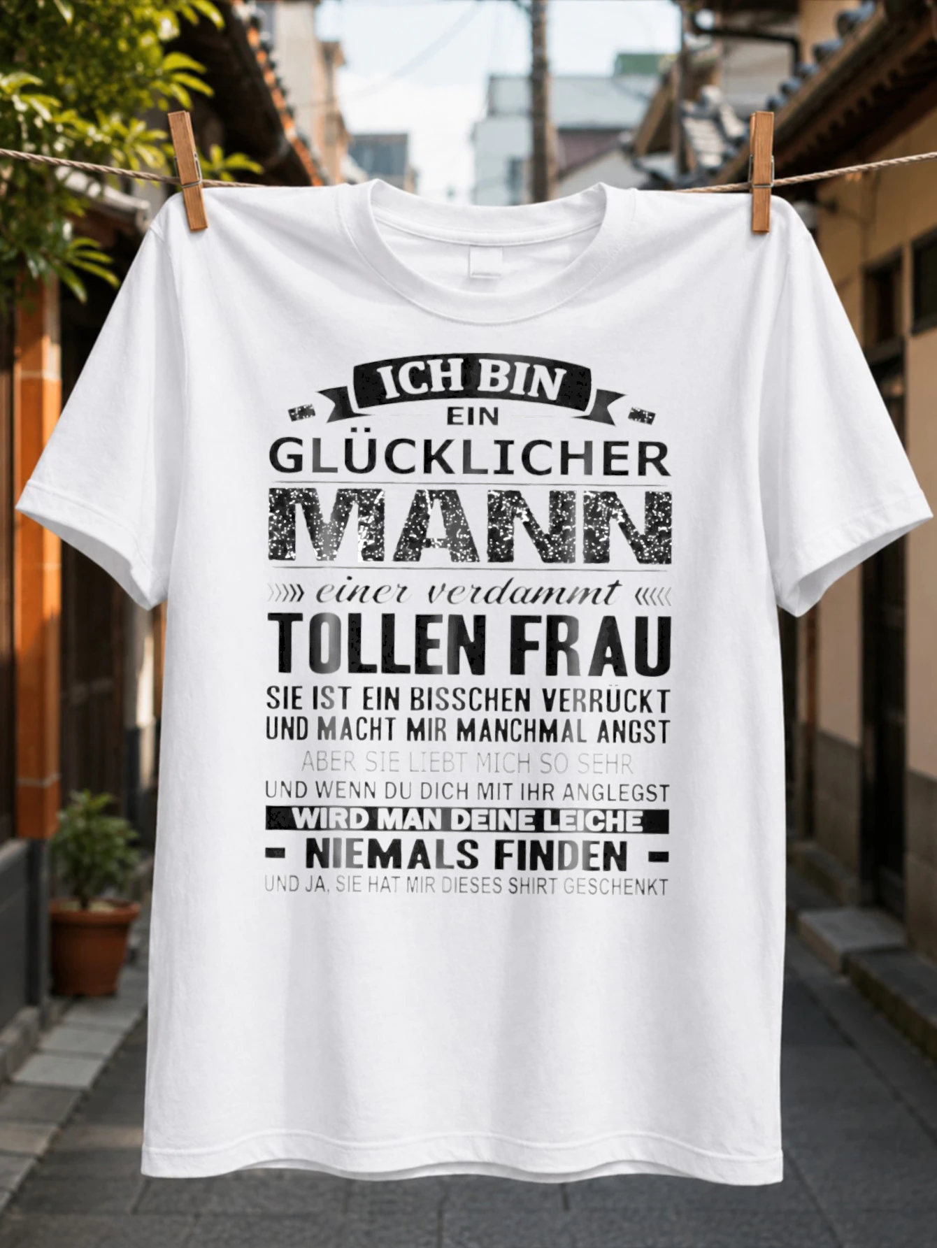 Ich Bin Ein Glucklicher Mann GermanBold Distressed Wife Warning Quote Dark Married Life Humor  Unisex All T-Shirt