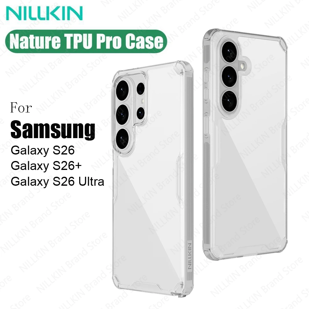 Nillkin For Samsung Galaxy S26 Ultra Case Nature Pro Transparent Soft Frame Hard Shell Clear Cover For Samsung S26 S26+ Plus