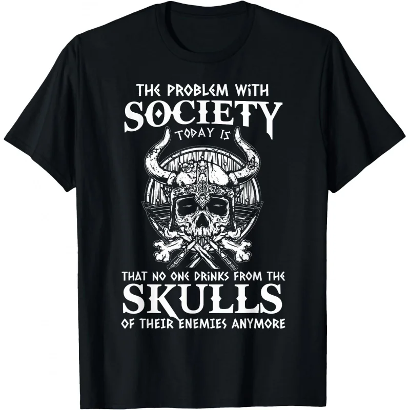

Viking Nordic Valhalla Odin Funny Society Problem Today Best Gift T-Shirt Norse Myths Graphic clothes All size tops