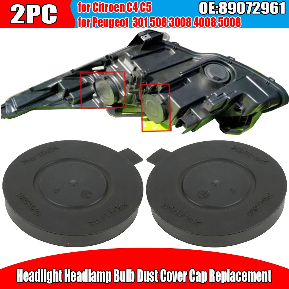 2PC Headlight Headlamp Bulb Dust Cover Cap Replacement 89072961 for Peugeot 301 508 3008 4008 5008 Partner for Citroen C4 C5