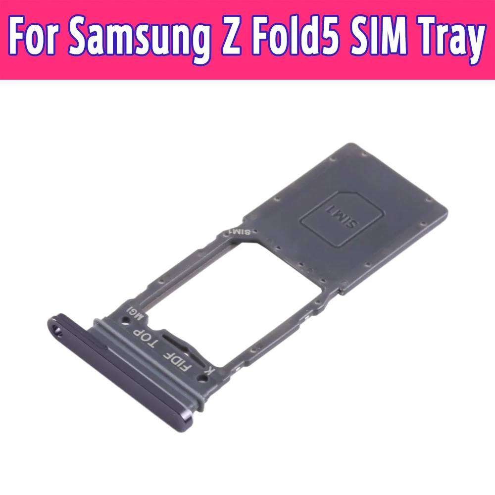 SIM Card Tray For Samsung Galaxy Z fold 5 SM-F946B Nano SIM Holder Replacement Part