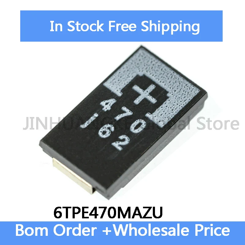 10-100Pcs/LOT New 6TPE470MAZU 6.3V470UF 6.3V 470UF 477 470UF 6V D7343 D Tantalum Capacitor In stock 100% quality