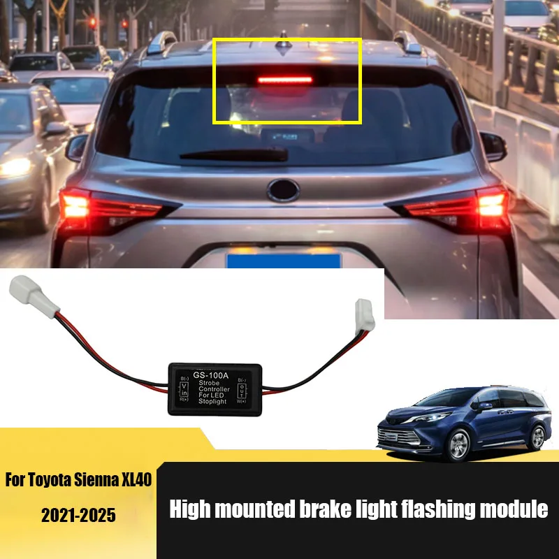 High mounted brake light flashing module anti rear end taillight module for Toyota Sienna XL40 2021 2022 2023 2024 2025