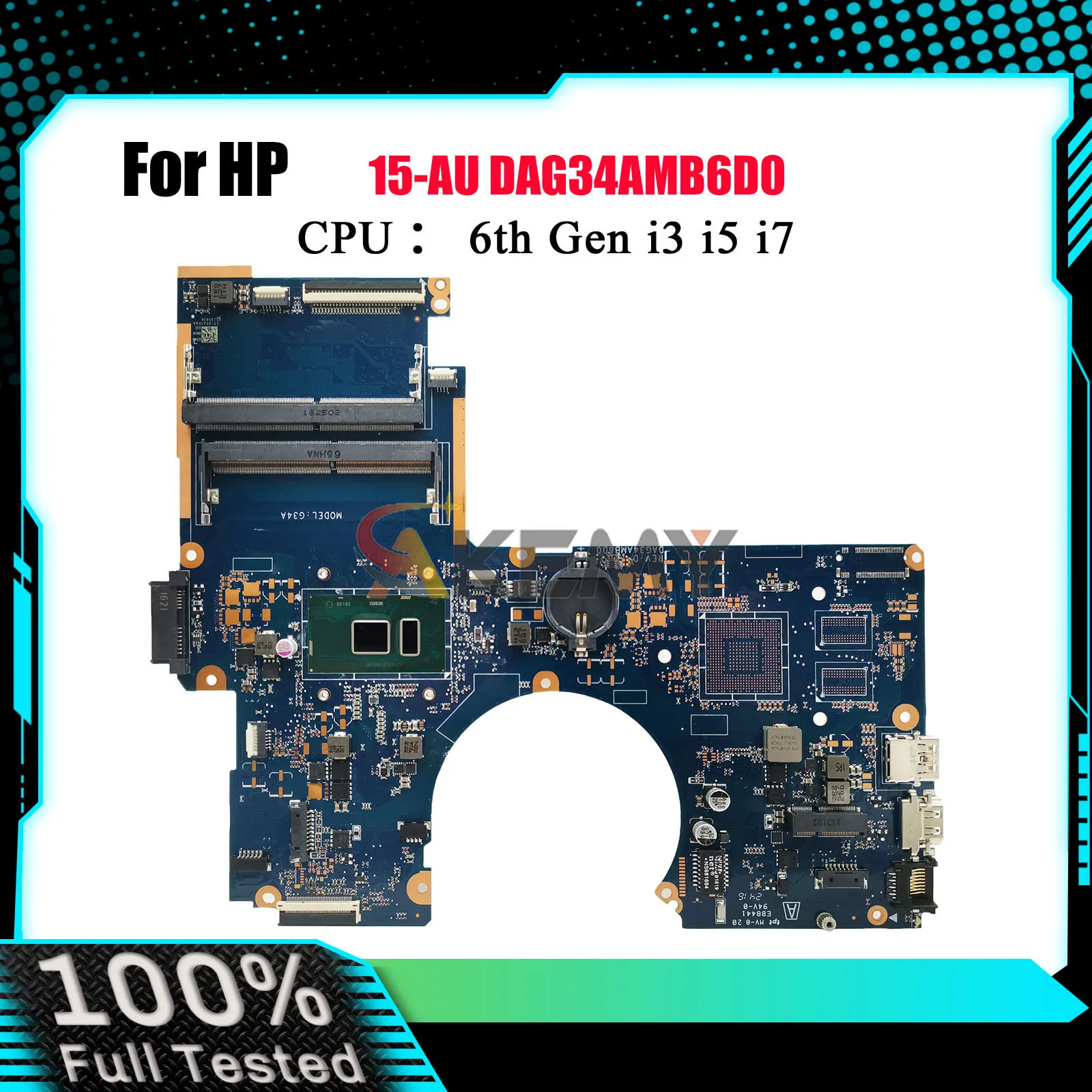 

DAG34AMB6D0 Материнская плата для ноутбука HP Pavilion 15-AU с процессором i3 i5 i7 856224-001 901574-601 100% полностью протестирована