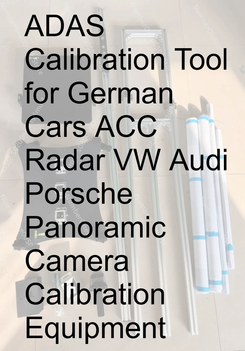 

ADAS Calibration Tool for German Cars ACC Radar VW Audi Porsche Panoramic Camera Calibration Equipment