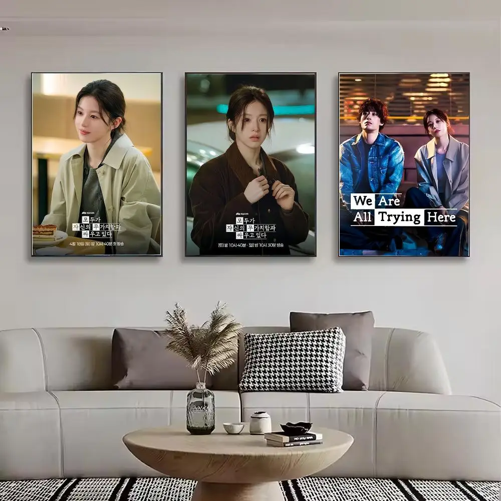 TV Series We All Trying Here Painting Calligraphy Stylish Canvas Poster Wall Art for Bedroom Living Room Study Home Decor Gift