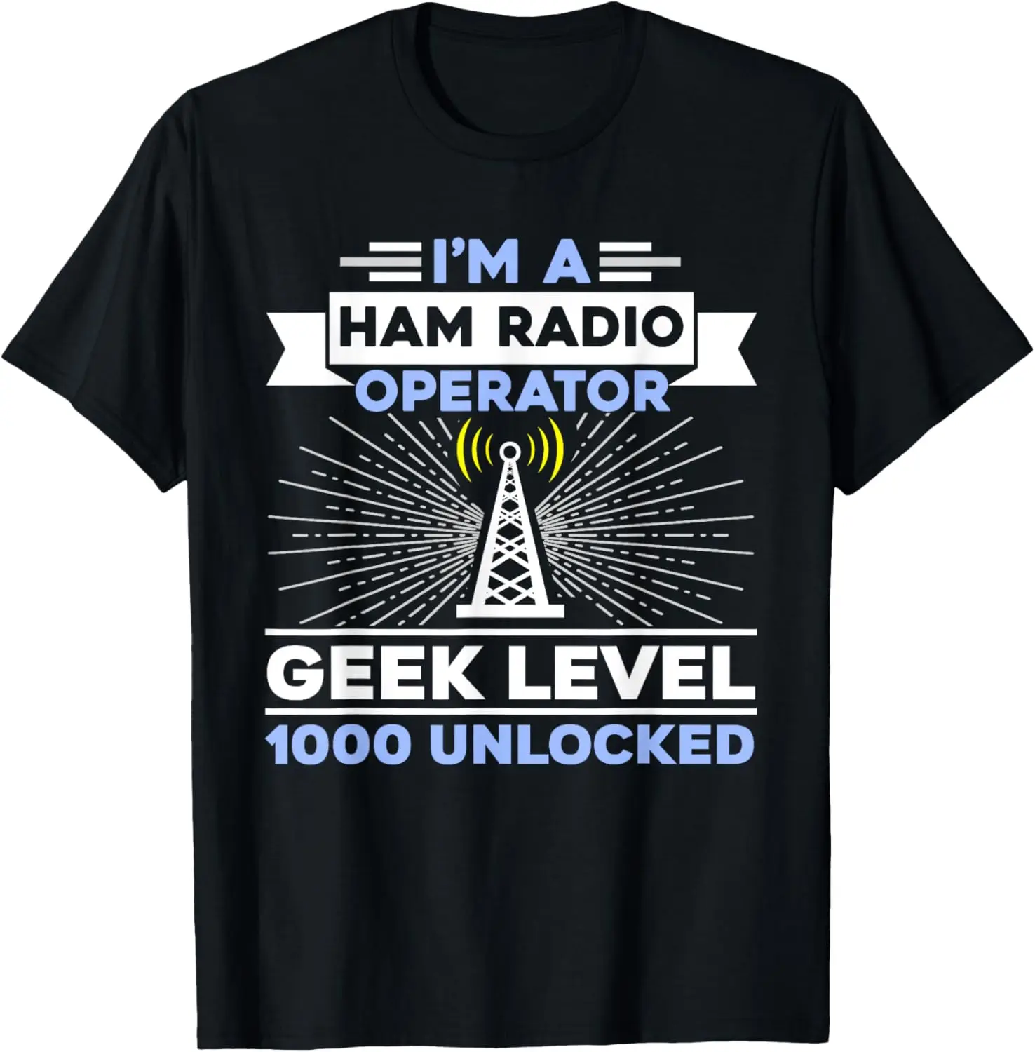 Geek Level 1000 Unlocked Funny Ham Radio T-Shirt T-Shirt