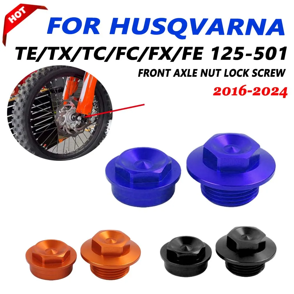

For Husqvarna TE TX TC FC FX FE 125 150 250 300 350 450 501 2016 - 2022 2023 2024 Motorcycle Front Axle Nut Wheel Lock Nut Bolt