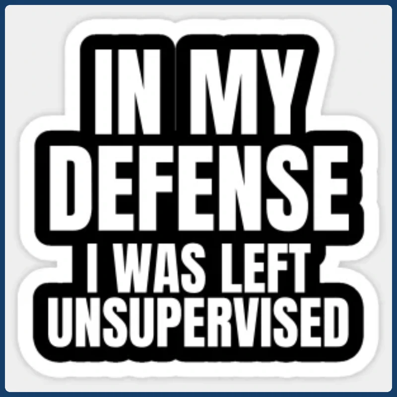 In My Defense Was Left Unsupervised  Stickers for Cute Luggage Wall Window Background Home  Living Room Funny Anime  15CM PVC