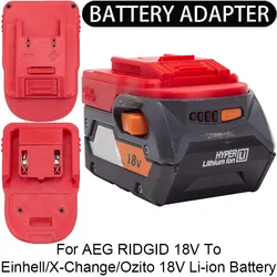 Adapter/Converter for Einhell/X-Change/Ozito 18V Li-ion tools to AEG RIDGID 18V Li-ion Battery Adapter/Converter