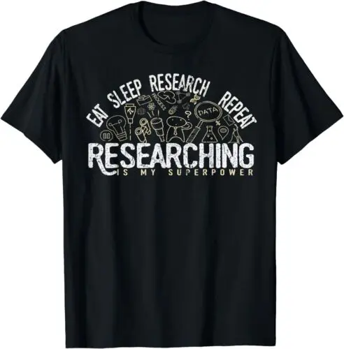 Academics Researcher Gift, Eat Sleep Research Repeat T-Shirt S-5XL