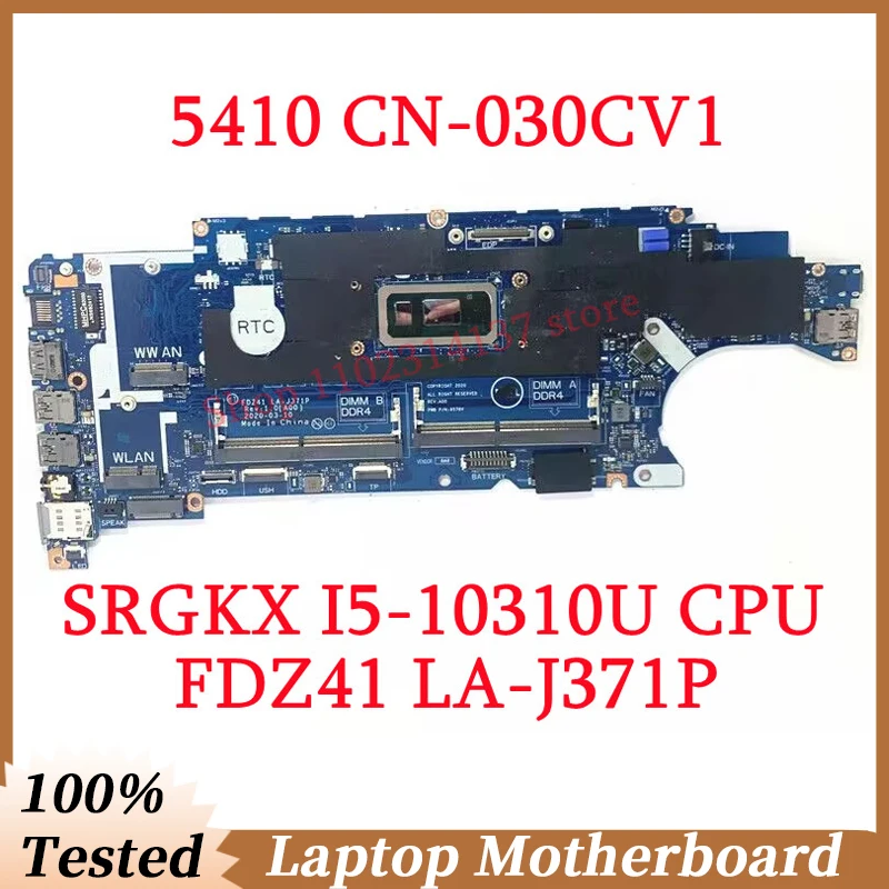 For Dell 5410 CN-030CV1 030CV1 30CV1 With SRGKX I5-10310U CPU Mainboard FDZ41 LA-J371P Laptop Motherboard 100% Fully Tested Good