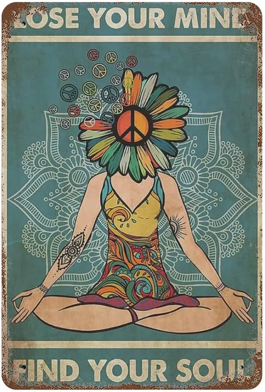 Hippie Yoga Peace Head Girl Flowers Lose Your Mind and find Your Mind Metal Aluminum Sign Vintage Wall Decor Retro sign