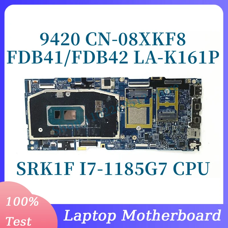 CN-08XKF8 08XKF8 8XKF8 With SRK1F I7-1185G7 CPU Mainboard For DELL 9420 Laptop Motherboard FDB41/FDB42 LA-K161P 100% Tested Good