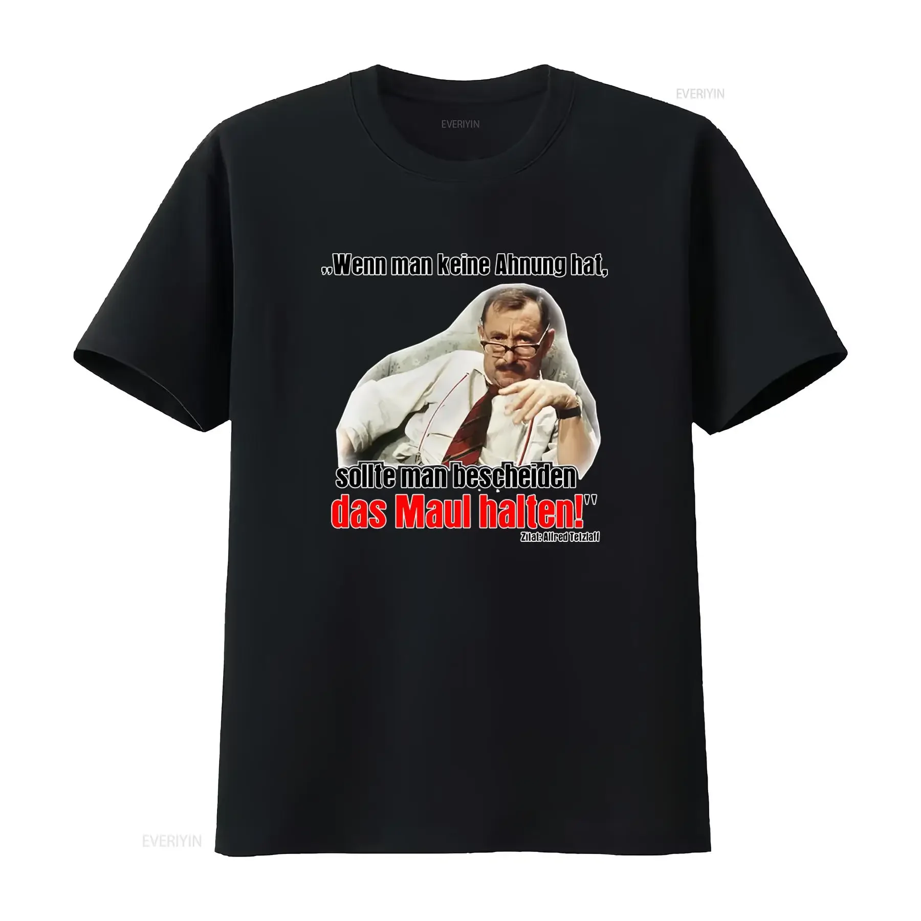 Alfred Tetzlaff I don't know shut up Funny Quote T Shirt 11153 vintage Washed streetwear Comfortable Stylish Stretched graphic