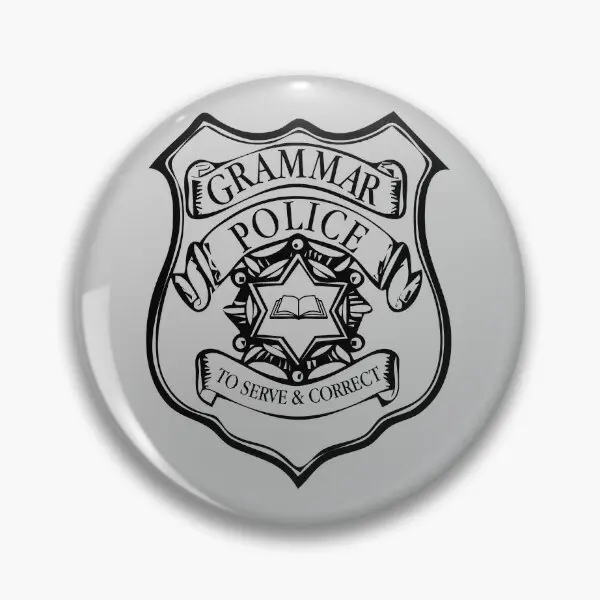 Grammar Police To Serve Correct  Soft Button Pin Brooch Collar Badge Clothes Women Hat Jewelry Metal Fashion Lapel Pin Lover