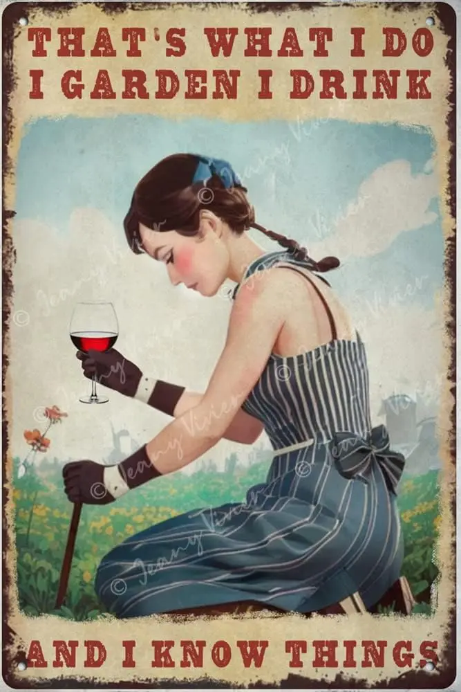 Zomyto Funny Garden and Wine Lady That's What I Do I Garden Bebo y sé cosas Cartel de chapa de metal vintage, jardinero, vino