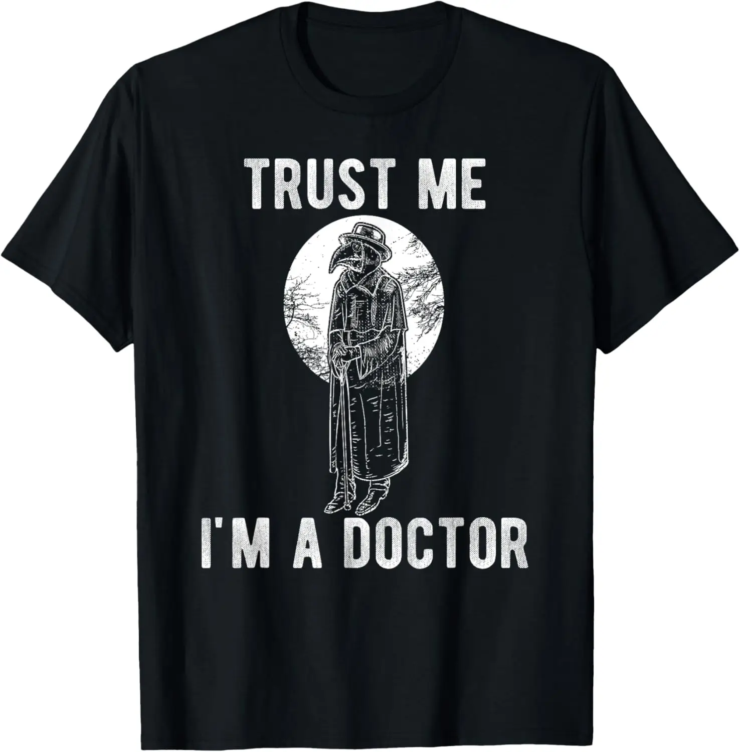 Plague Doctor Trust Me I'm a Doctor Steampunk Gothic Gift T-shirt