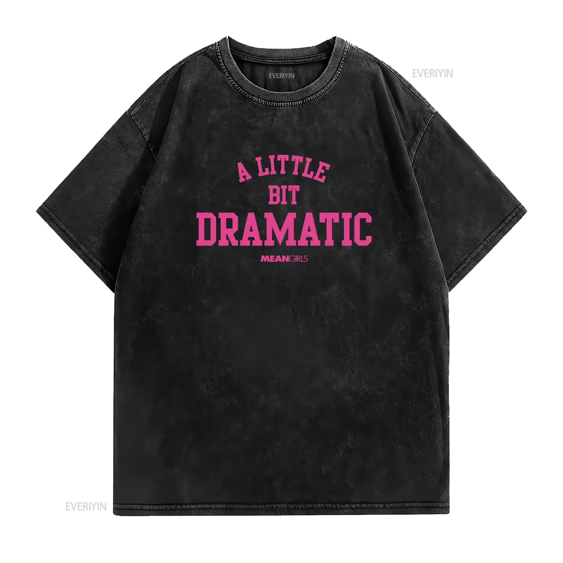 Mean Girls Movie A Little Bit Dramatic Men's T Shirt vintage Washed Top For Everyday Wear designer clothes Breathable Soft