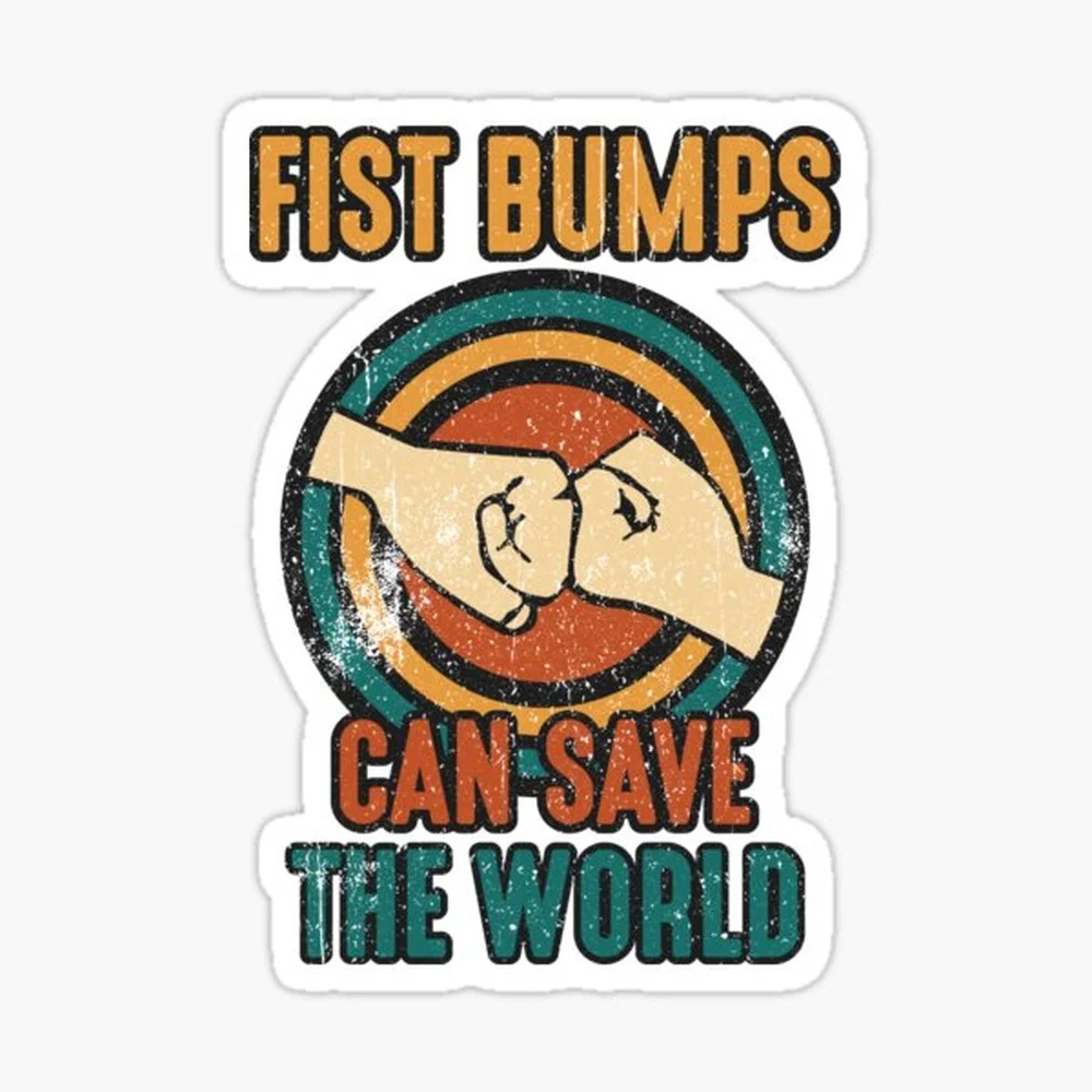 Fist Bumps Can Save The World Friendly Handshake Fist Bump Gear Sticker for Laptop Decor Bedroom Car Cute Cartoon Art Fashionabl