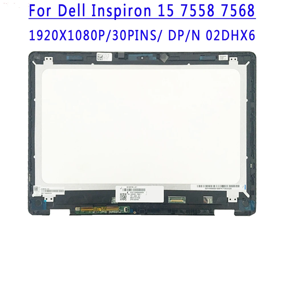 DP/N 02DHX6 15.6 inch 1920X1080 IPS FHD 30PINS EDP NV156FHM-A11 LCD Screen Assembly With Touch For Dell Inspiron 15 7558 7568