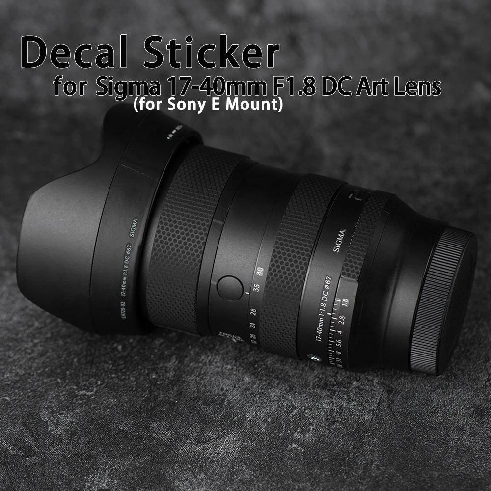 

1740F1.8 Decal Sticker for Sigma17-40mm F1.8 DC Art Lens Skin 1740 Wrap Cover for Sony E Mount Lens Sticker Protective Film