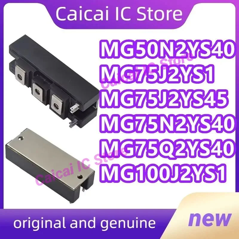 

MG75Q2YS40 MG100J2YS1MG50N2YS40 MG75J2YS1 MG75J2YS45 MG75N2YS40 IGBT Module New Original