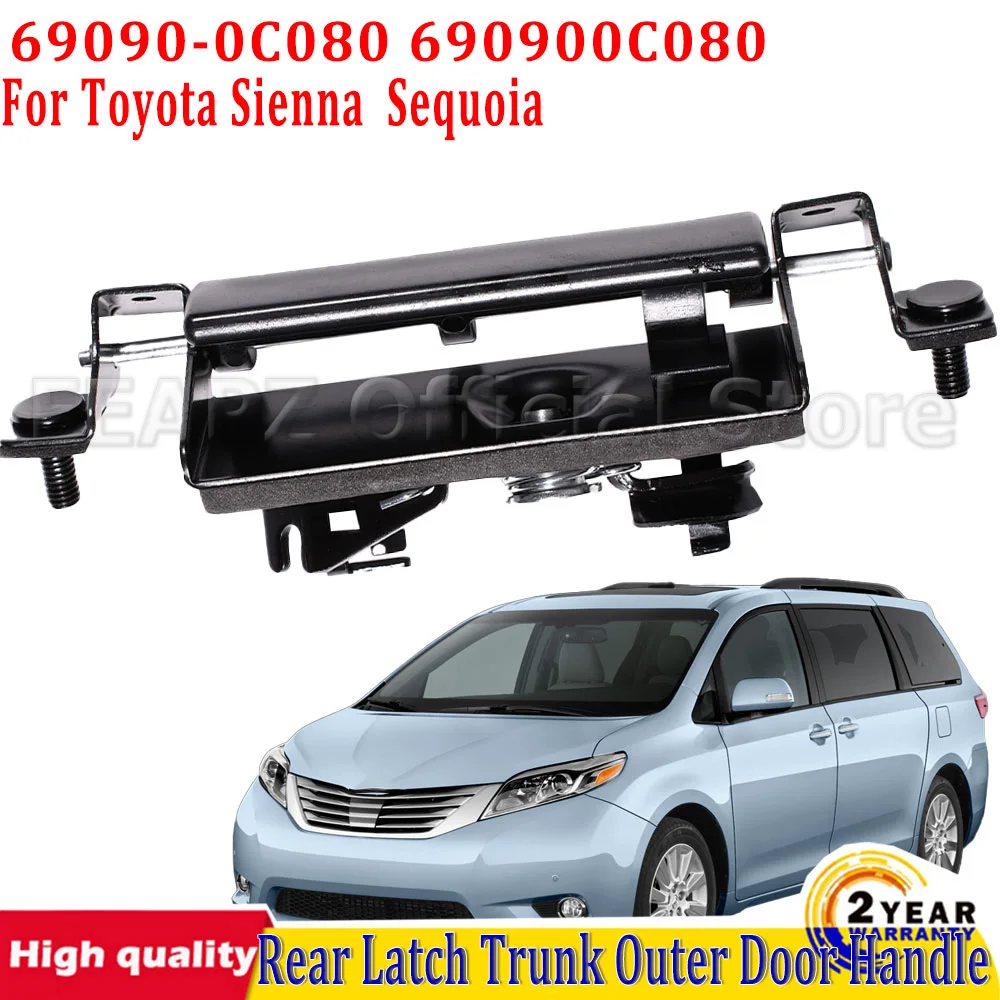 Rear Latch Trunk Outer Door Handle 69090-0C080 690900C080 For Toyota Sienna 1998 - 2003 Sequoia 2001 - 2007