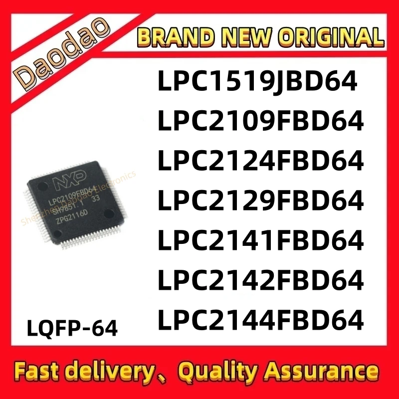 

LPC1519JBD64 LPC2109FBD64 LPC2124FBD64 LPC2129FBD64 LPC2141FBD64 LPC2142FBD64 LPC2144FBD64 LPC IC MCU Chip LQFP-64