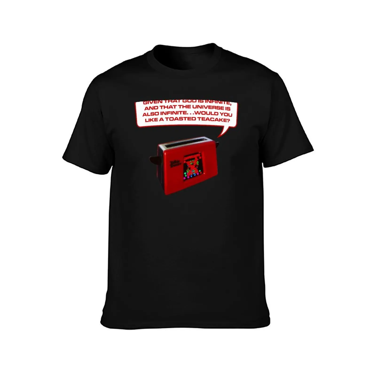 Would you like a toasted teacake? T-Shirt Holiday Vacation Tee Shirt T-Shirt
