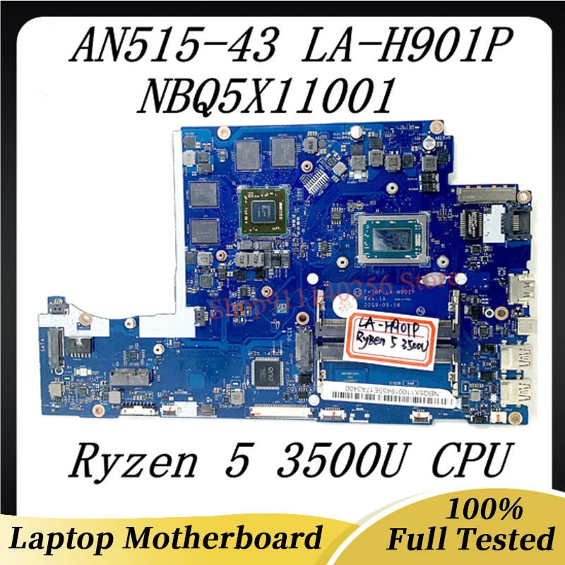 FH50P LA-H901P Mainboard For Acer AN515-43 AN515-43G Laptop Motherboard 215-0908004 With Ryzen 5 3500U CPU 100%Tested NBQ5X11001