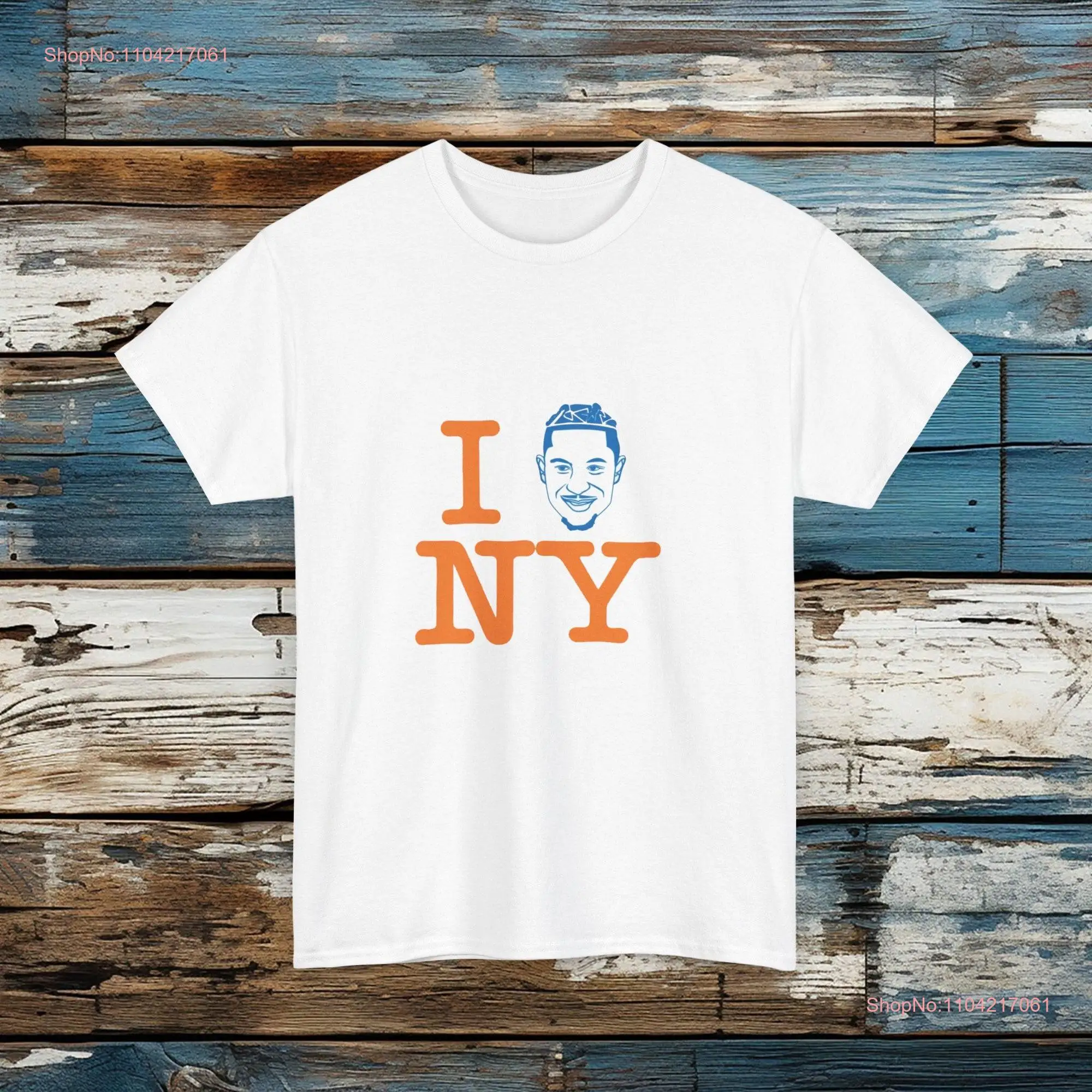 Knicks I Hart NY Josh Heavy Cotton T Shirt long or short sleeves