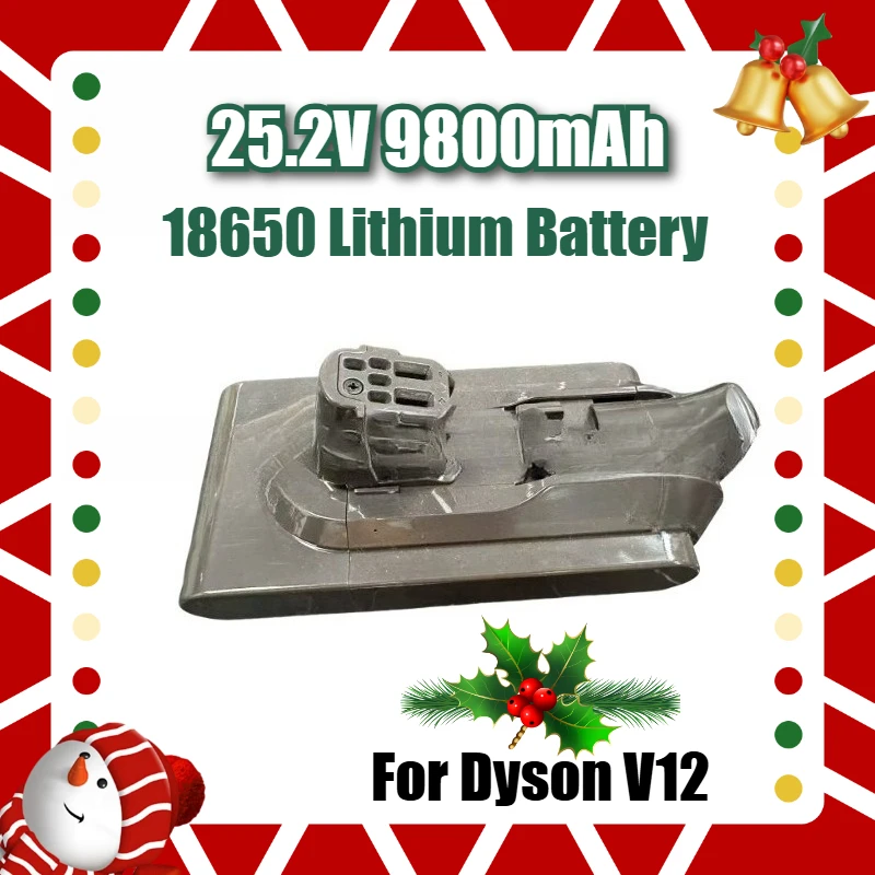 

25.2V 9800mAh 18650 Lithium Battery,for Dyson V12 Handheld Cordless Vacuum Cleaner