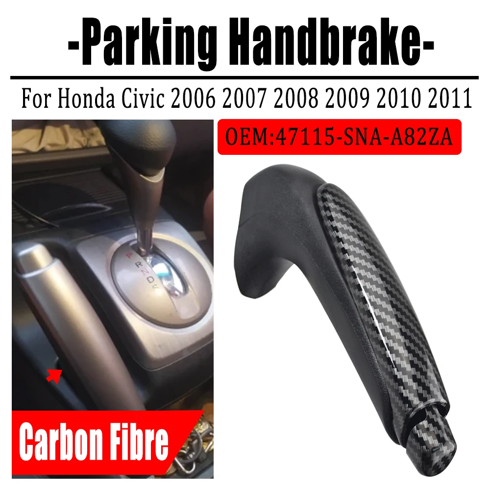 For HONDA CIVIC 2006 2007 2008 2009 2010 2011 FA1 FD1 FD2 Parking Brake Knob Grip Handle OEM: 47115-SNA-A82ZA