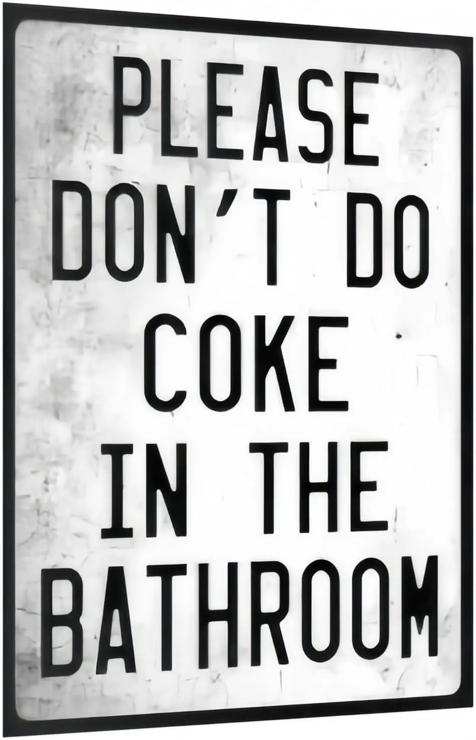 Vintage Metal Tin Sign Funny Sarcastic Party Wall Art Decor Signs Funny Bathroom Rules Sign, Please Don’t Do Coke in the Bathroo